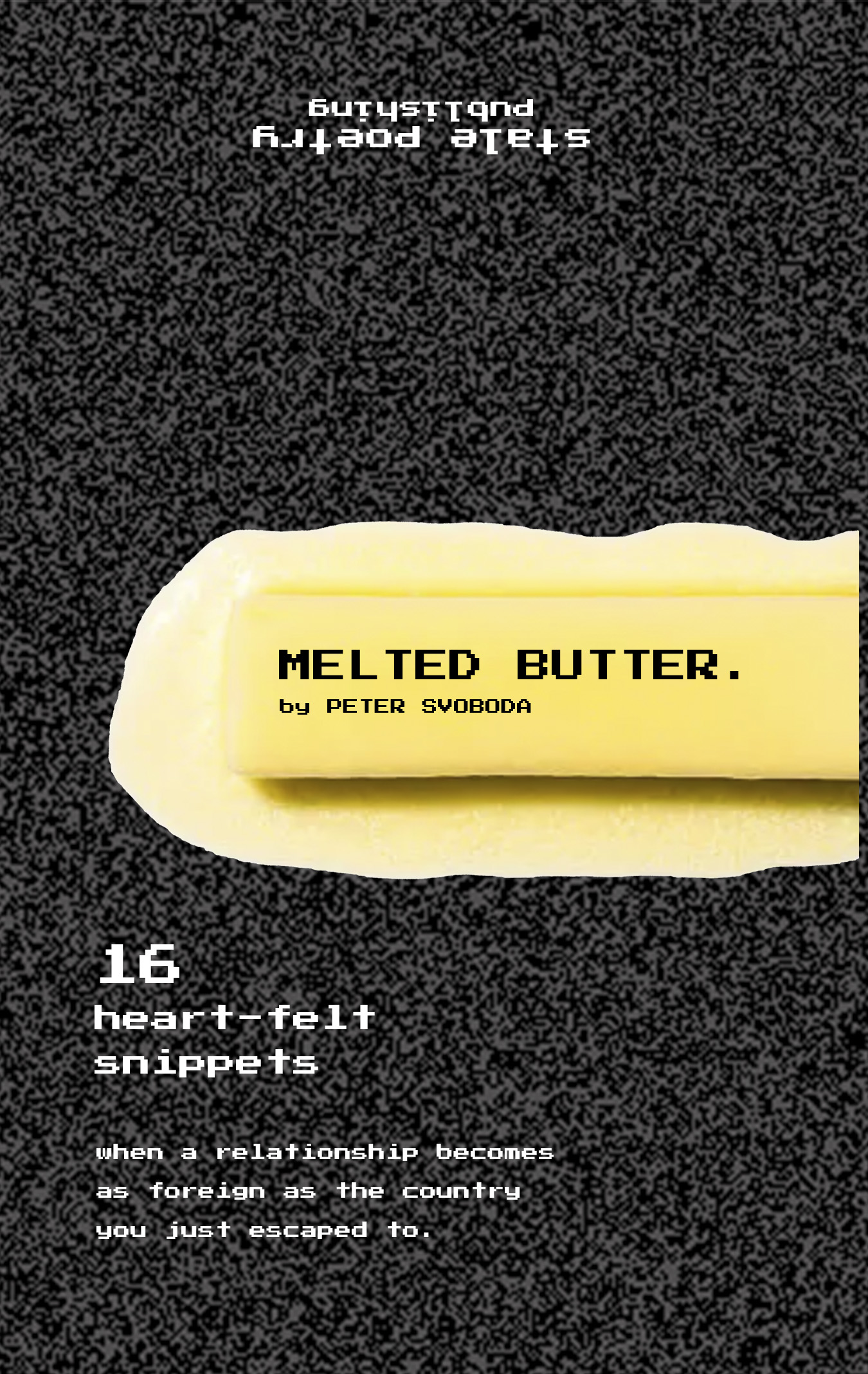 Melted Butter by Peter Svoboda